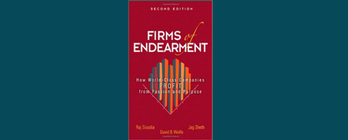 Firms of Endearment: How World-Class Companies Profit from Passion and Purpose  Rajendra Sisodia, Jagdish N. Sheth y David Wolfe